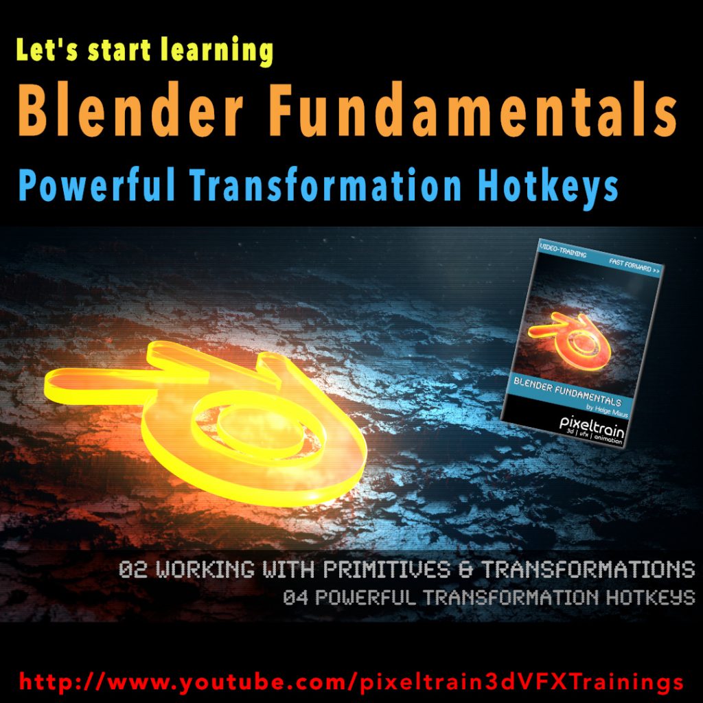 Tutorial] Blender Fundamentals – Powerful Transformation Hotkeys (Demo  lesson) – Helge Maus